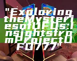 "Exploring the Mysteries of UFOs: Insights from Project UFO777"